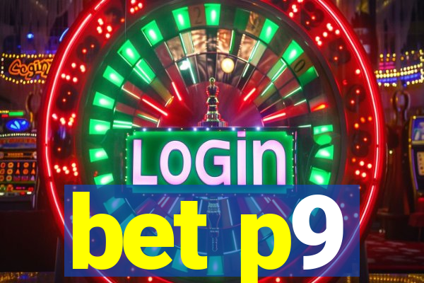 bet p9