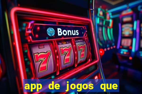 app de jogos que pagam de verdade