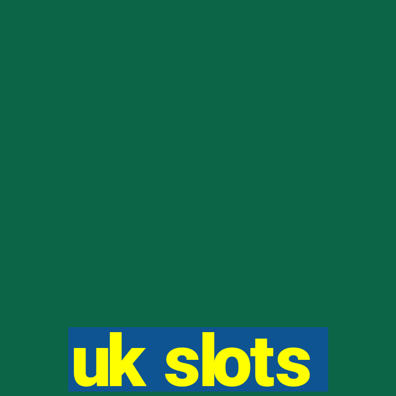 uk slots