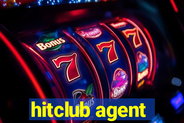 hitclub agent