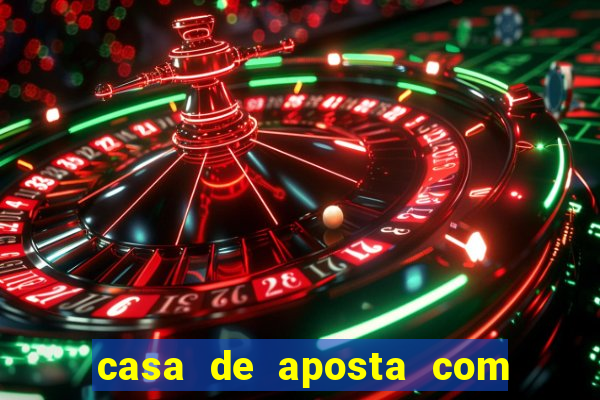 casa de aposta com bonus de cadastro sem deposito