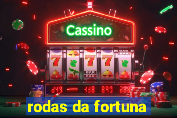 rodas da fortuna