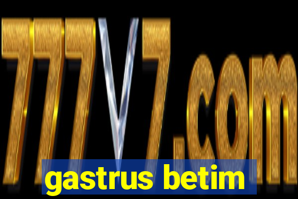 gastrus betim