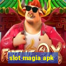 slot magia apk