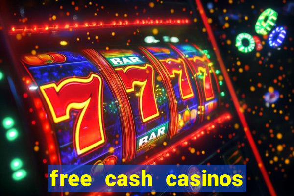 free cash casinos no deposit