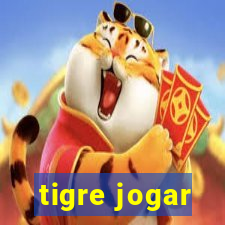 tigre jogar