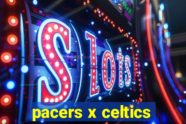 pacers x celtics