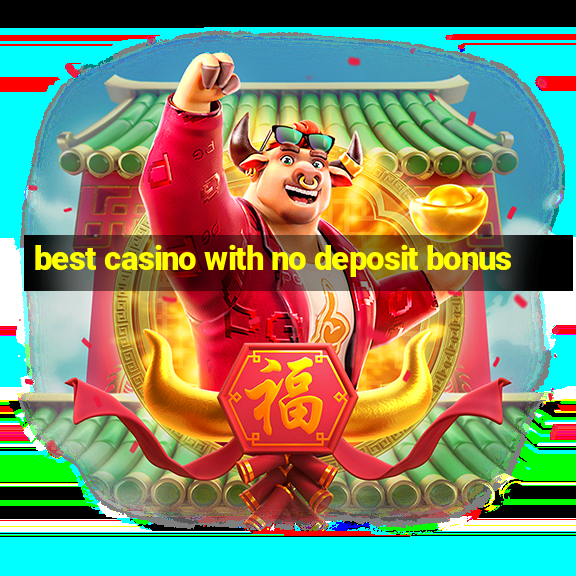 best casino with no deposit bonus