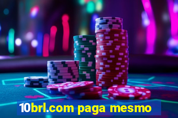 10brl.com paga mesmo