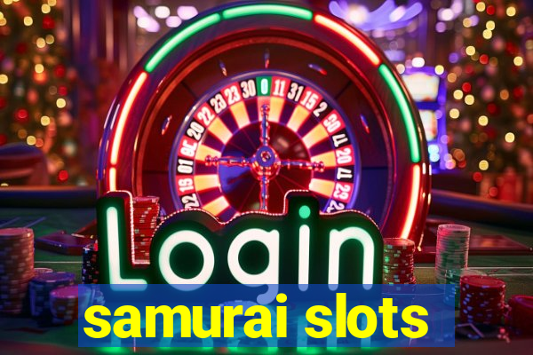 samurai slots