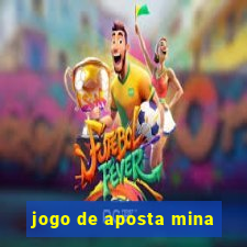 jogo de aposta mina