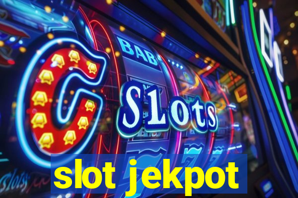 slot jekpot