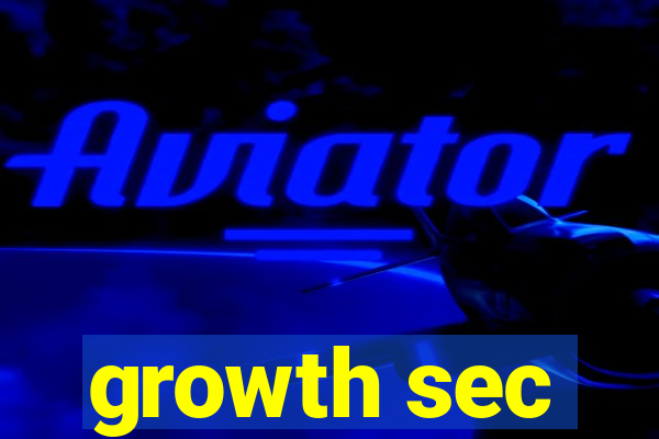 growth sec