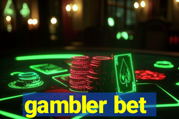 gambler bet