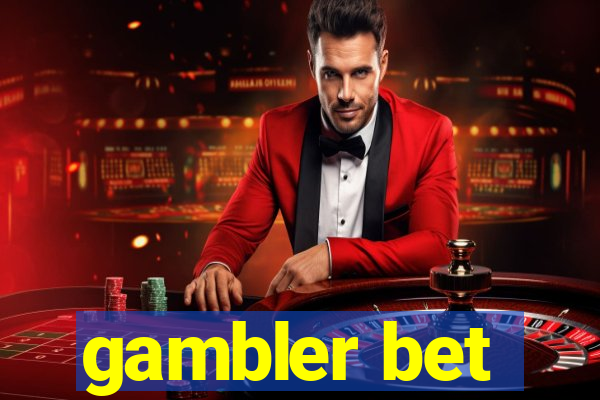 gambler bet