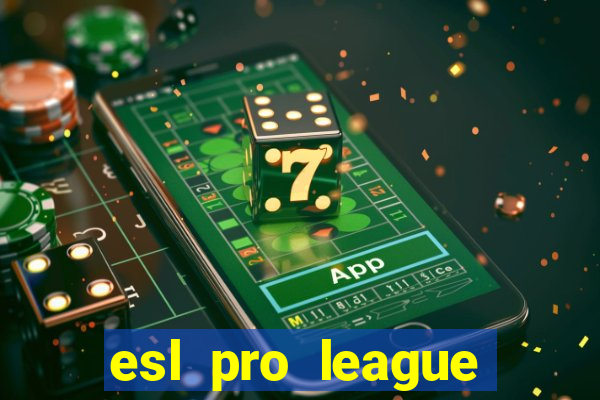 esl pro league season 20 jogos