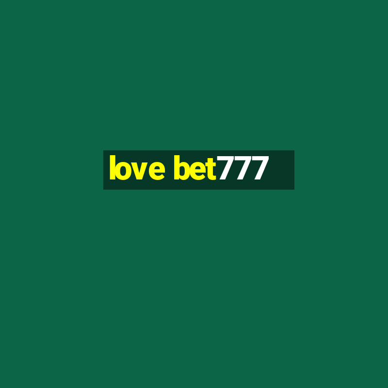 love bet777