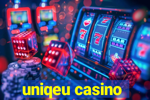 uniqeu casino