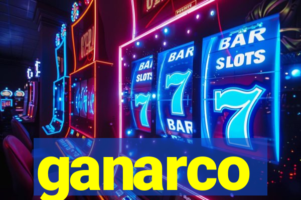 ganarco