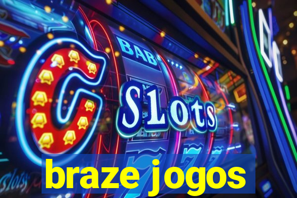 braze jogos