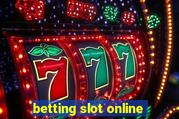 betting slot online