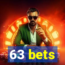 63 bets