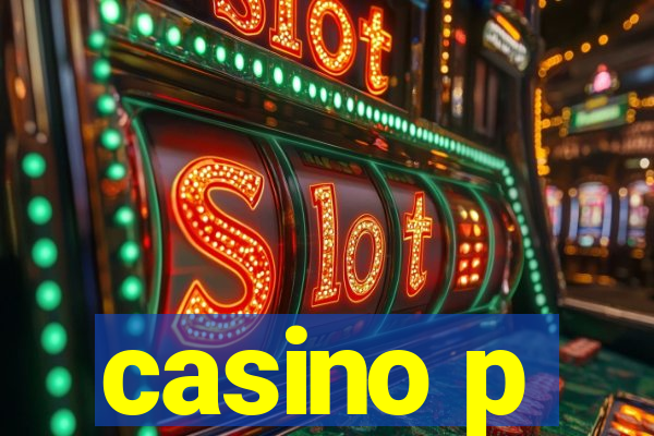 casino p