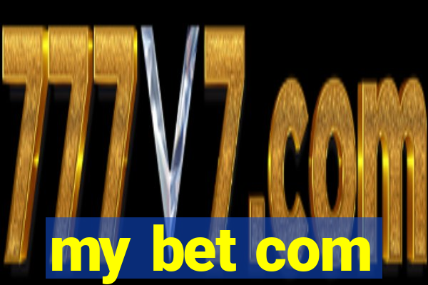 my bet com