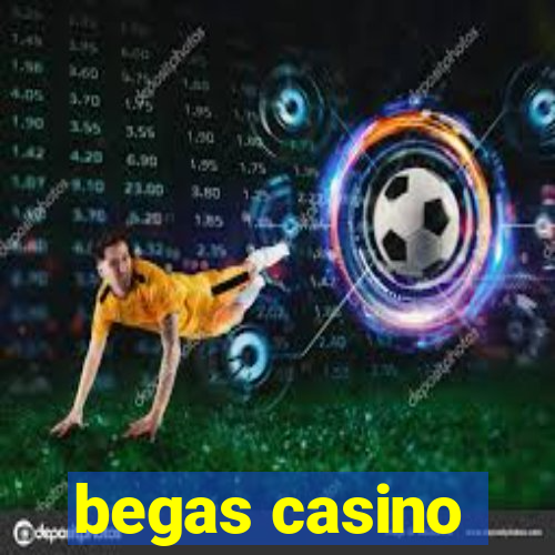 begas casino