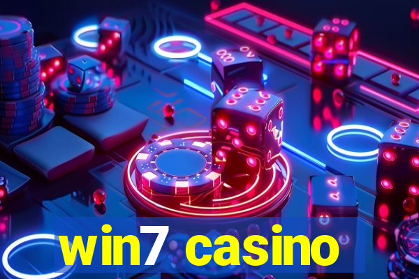 win7 casino