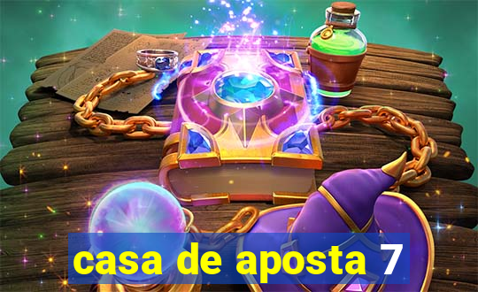 casa de aposta 7