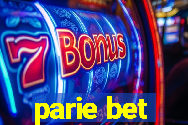 parie bet