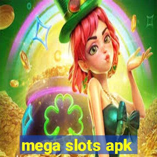 mega slots apk