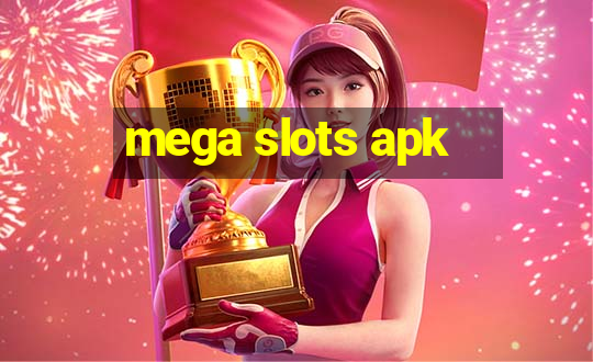 mega slots apk