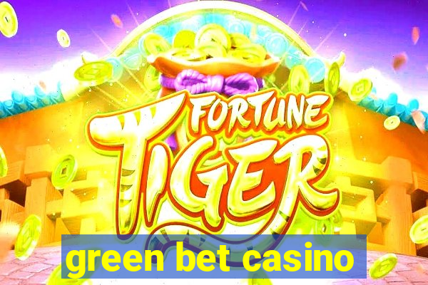 green bet casino