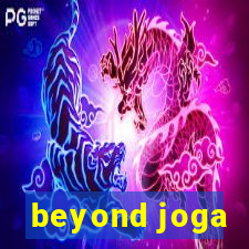 beyond joga