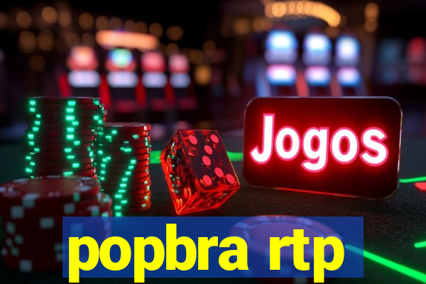 popbra rtp