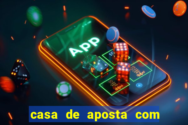 casa de aposta com pagamento antecipado