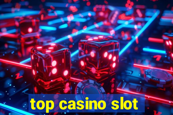 top casino slot