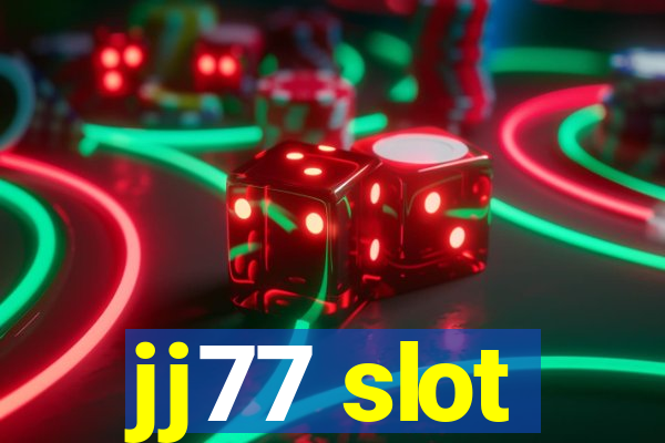 jj77 slot