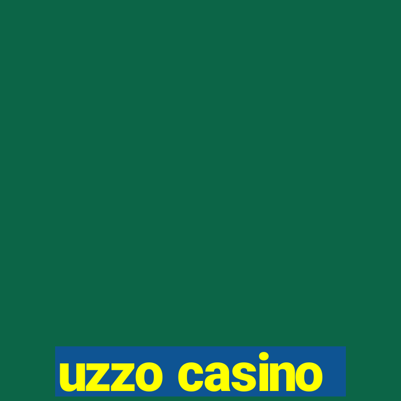 uzzo casino