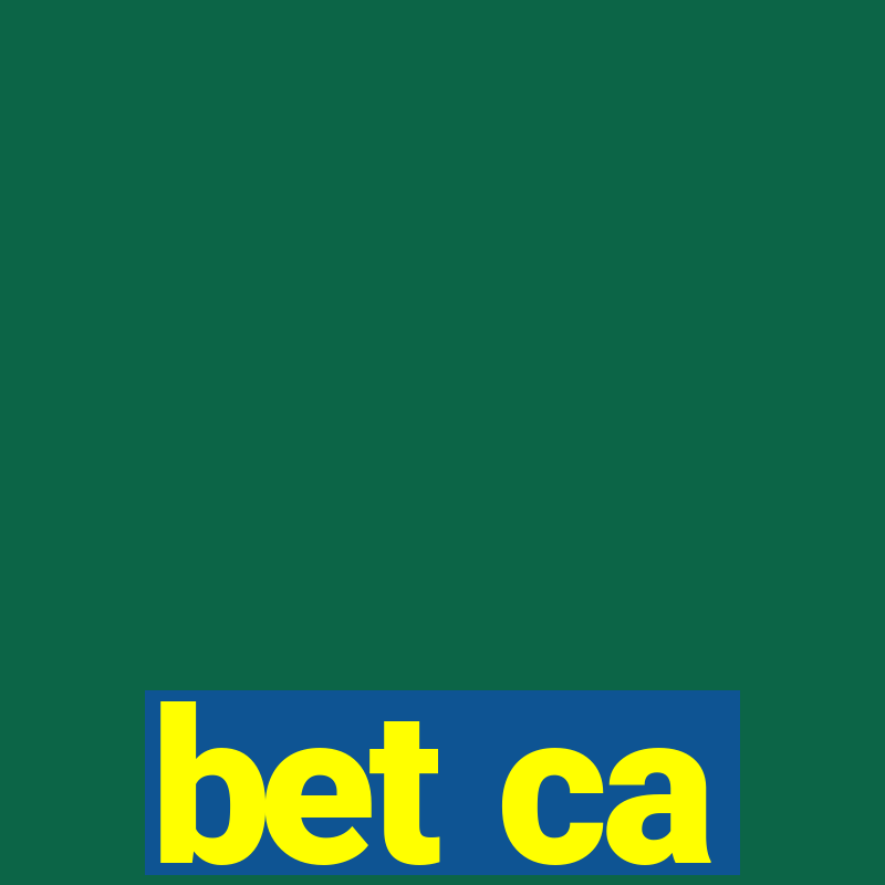 bet ca