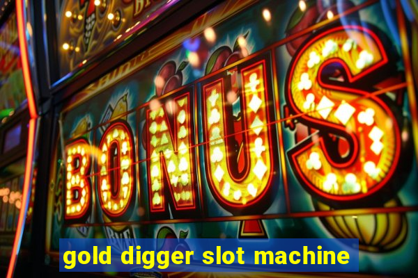 gold digger slot machine