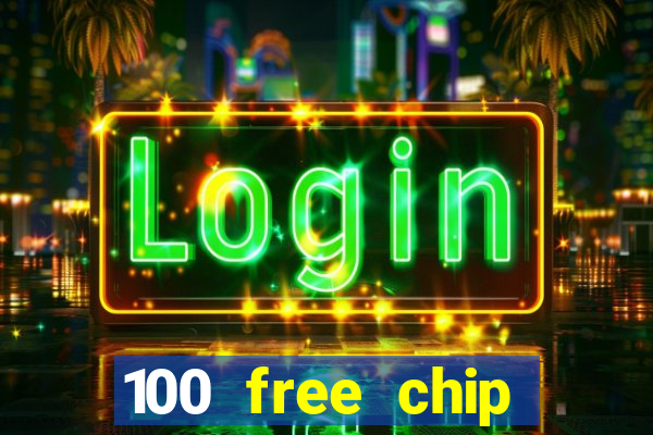 100 free chip casino captain jack 2021