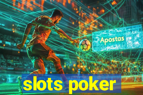 slots poker