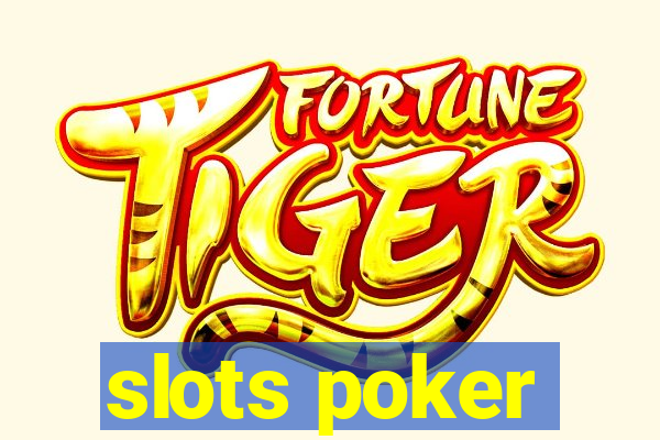 slots poker