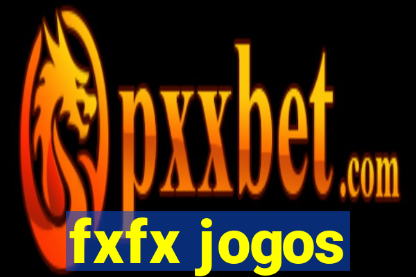 fxfx jogos