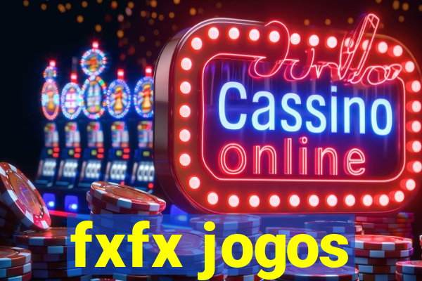 fxfx jogos