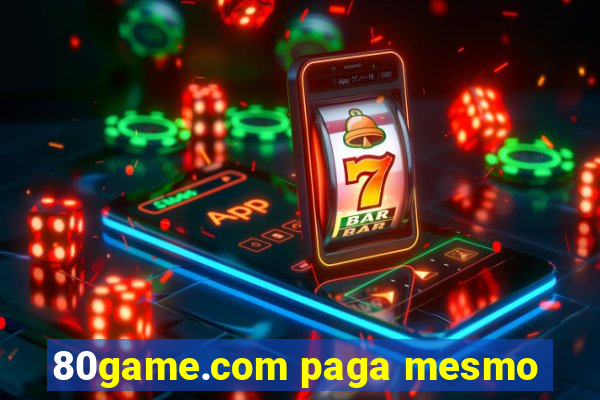 80game.com paga mesmo