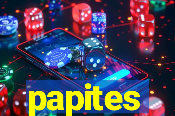 papites